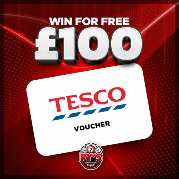 WIN £100 TESCO VOUCHER FOR FREE *Auto Drawn When Full*