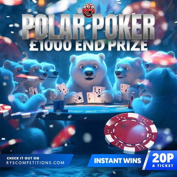 Ry's Polar Poker - £1,000 End Prize