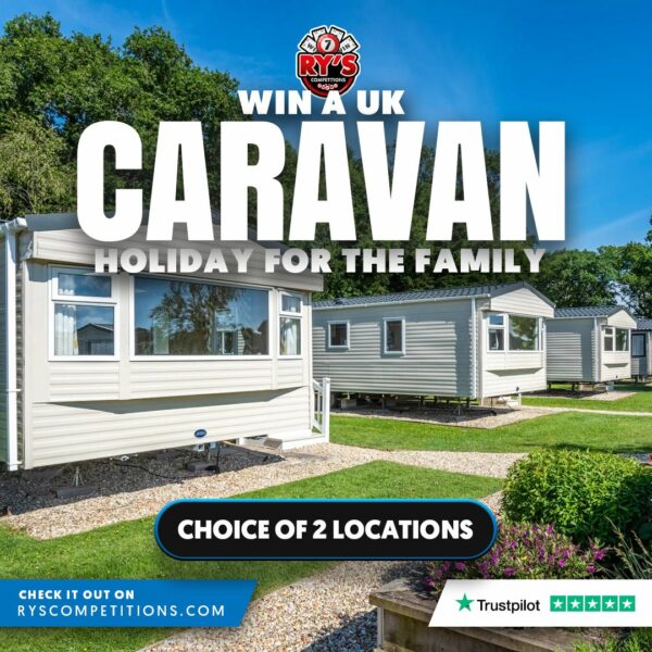 WIN A UK CARAVAN STAY - CHOICE OF TWO LOCATIONS - 10 TO BE WON!